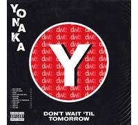 YONAKA - Don't Wait 'Til Tomorrow