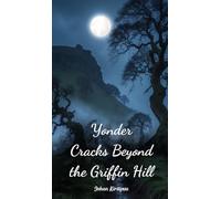 Yonder Cracks Beyond the Griffin Hill