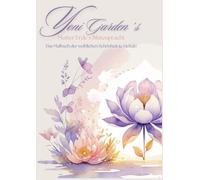 Yoni Garden´s Mutter Erde´s Blütenpracht: Das Malbuch der weiblichen Schönheit & Vielfalt!