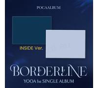 YooA (OH MY GIRL) - Borderline (1st Single Album) [POCA ver.] - INSIDE ver. (POCA)
