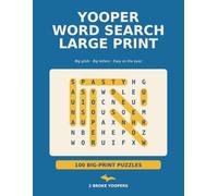 Yooper Word Search - Large Print: 100 Big-Print Puzzles of Michigan's Upper Peninsula - Easy-on-the-Eyes Fun for Seniors & U.P. Lovers
