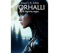 Yorhalli y la lágrima negra: La saga de Yorhalli