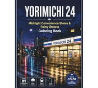 YORIMICHI 24: Midnight Convenience Stores & Rainy Streets Coloring Book