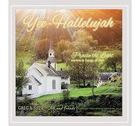 York, Greg & Suzie - Yee Hallelujah: Praise the Light