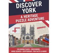 York Heritage Puzzle Book: Large Print Activity Book for Adults: Colouring Pages, Crosswords, Word Searches, Cryptograms, Trivia & British History Facts