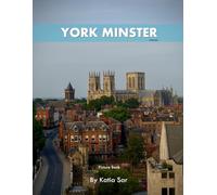 York Minster Cathedral: A Perfect Coffee Table Picture Book - Travel and Tourism lovers.