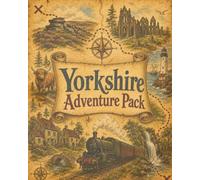 Yorkshire Adventure Pack: Outdoor Adventures, Nature Hunts and Family Exploration Across the UK