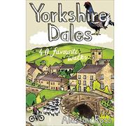 Yorkshire Dales: 40 Favourite Walks