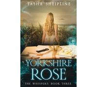Yorkshire Rose: The Whispers: Book Three: 3