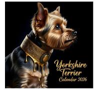 Yorkshire Terrier Calendar 2026: Twelve Months of Charming Personality, Silky Coats, and Lively Fun, 8.5 x 8.5" Tiny Elegance Edition
