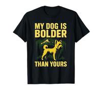 Yorkshire Terrier Funny My Dog Is Bolder Cute Yorkie Dueño Camiseta