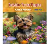 Yorkshire Terrier Puppies Calendar 2026-2027: 18 Month Planner To Keep You On Track from Sep 2026 to Dec 2027,Square 8.5 x 8.5 Inches Gift For Organizing & Planning