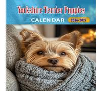 Yorkshire Terrier Puppies Calendar 2026-2027: 18 Month Planner To Keep You On Track from Sep 2026 to Dec 2027,Square 8.5 x 8.5 Inches Gift For Organizing & Planning