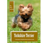 Yorkshire Terrier: Soothing Sight for Seniors - Captivating Canine Portraits to Bring Comfort and Joy (Nostalgia Coffee Table Books) Pets Lovers.
