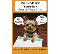 Yorkshire Terrier Word Search Puzzle Book: Word Searches with Easy to Read Print about Yorkshire Terriers, Loving Pets, Training and More | 6x9 ... Gift for Vacations, Holidays and Free Times
