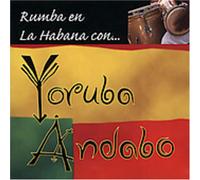 Yoruba Andabo - Rumba en La Habana Con