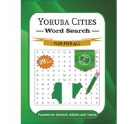 Yoruba Cities Word Search Book: 750+ City Names from Southwest Nigeria in a Fun and Educational Puzzle Book
