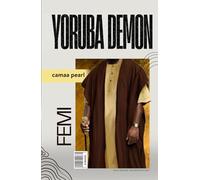 Yoruba Demon: Femi (Yoruba Demons Billionaire Club)