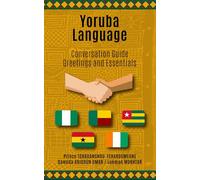 Yoruba Language Conversation Guide: Greetings and Essentials