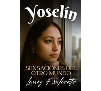 Yoselín: Sensaciones del otro mundo