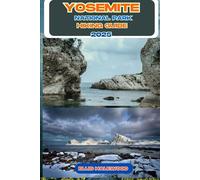 Yosemite National Park Hiking Guide 2025 (TrailWise: The 2025 Hiking Series)