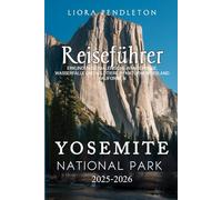 YOSEMITE NATIONAL PARK Reiseführer 2025-2026