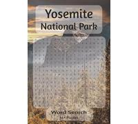 Yosemite National Park Word Search: The Ultimate Yosemite Word Find Challenge (National Park Word searches)