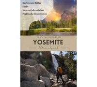 Yosemite-Nationalpark-Reiseführer 2025: Das komplette Handbuch für Wanderer, Camper und Roadtripper