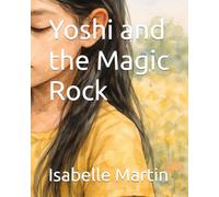Yoshi and the Magic Rock: 1 (Adventures of Yoshi)