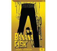 Yoshida, Akimi - Banana Fish, Vol. 6: Volume 6 (BANANA FISH TP)