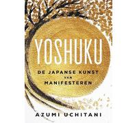 Yoshuku: de Japanse kunst van manifesteren