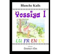 Yossiya 1: LU = D’Meedchen ouni Stëmm - FR = La fille sans voix - EN = The girl who lost her voice - DE = Das Mädchen ohne Stimme