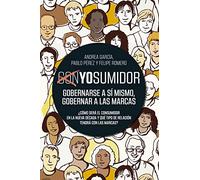 YOsumidor: Gobernarse a sí mismo, gobernar a las marcas (Gestión 2000)