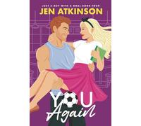 You Again: A Slow Burn, Second Chance, Amnesia RomCom: 4 (Just A Guy With A Goal)