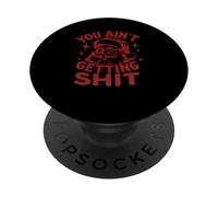 You AIN’t Getting Shit Humor Navidad Retro Frases Divertidas PopSockets PopGrip Adhesivo