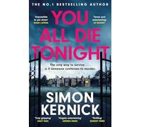 You All Die Tonight: the twisting new thriller from the number one bestselling author