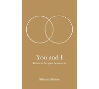 You and I: Poems in the space between us