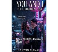 You and I : The Forbidden Love: A Gen Z LGBTQ+ Romance Novel (You and I Series)