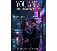 You and I : The Forbidden Love: A Gen Z LGBTQ+ Romance Noveld (You and I Series)