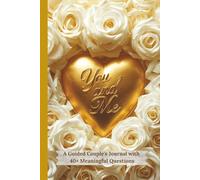 You and Me: A 100-Page Couple’s Journal with Guided Questions & Space for Memories | Standard Color Interior Pages | 6x9 inch size
