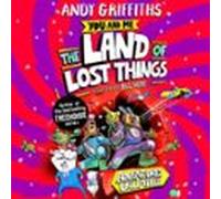 You and Me and the Land of Lost Things