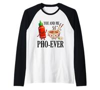 You and Me Pho Ever Fideos Vietnamitas Juego de Palabras Camiseta Manga Raglan
