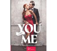 You... And me - Tomo 4: Una primavera reveladora (You… and Me)