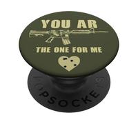 You AR The One for Me - Funny Sarcastic Gun & Rifle Humor PopSockets PopGrip Adhesivo