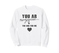 You AR The One for Me - Funny Sarcastic Gun & Rifle Humor Sudadera