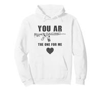 You AR The One for Me - Funny Sarcastic Gun & Rifle Humor Sudadera con Capucha