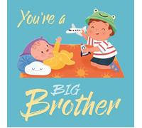 YOU ARE A BIG BROTHER | Igloobooks
