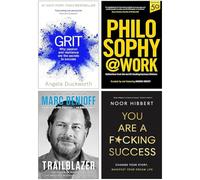 You Are A F*cking Success, Trailblazer, Philosophy@Work & Grit Why passion and resilience are the secrets to success 4 Books Collection Set
