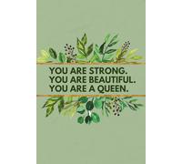 You are a Queen: Notizbuch für starke & schöne Gedanken