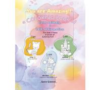 You Are Amazing!: A Coloring Book of Cute Animals & Self-Affirmation